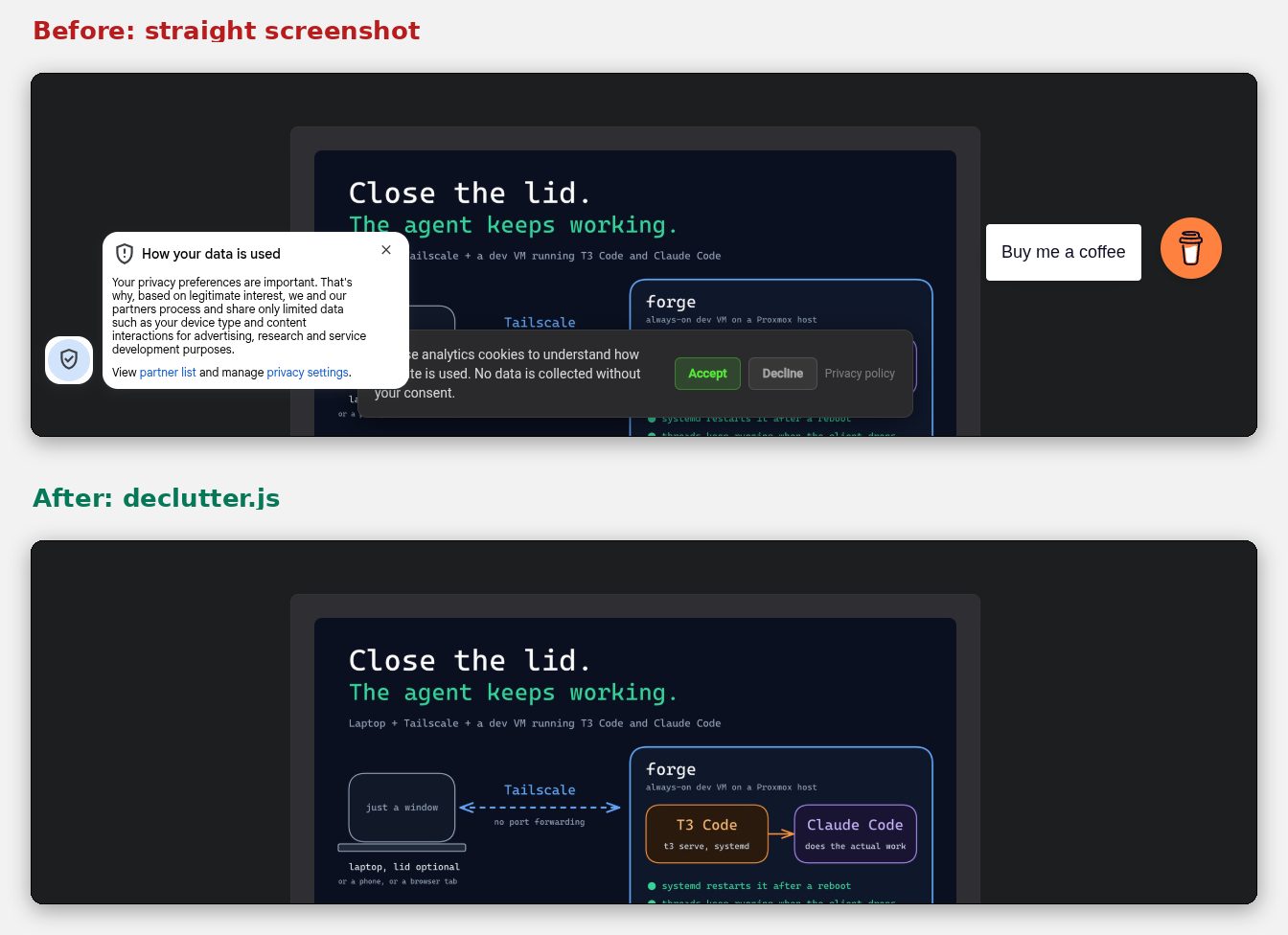 Before and after comparison: the same page with a consent bubble, cookie banner and coffee button, then clean after running declutter.js